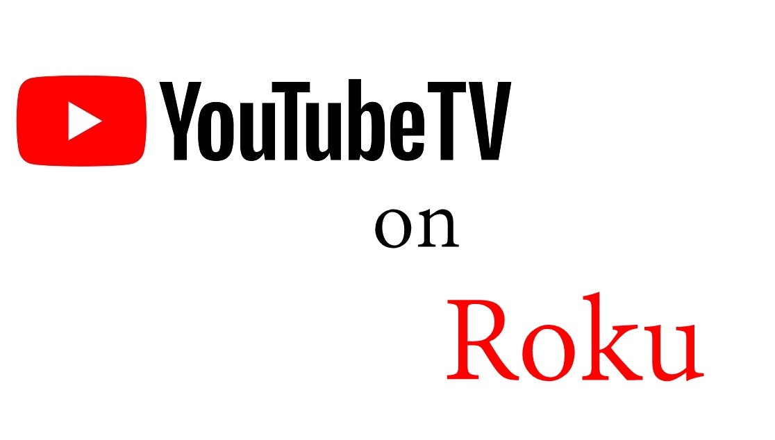 How to Install and Watch YouTube TV on Roku