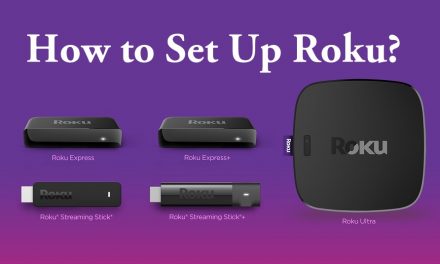 How to Set up Roku Streaming Devices for the First Time