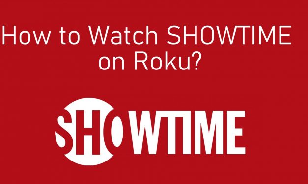 How to Add and Activate SHOWTIME on Roku