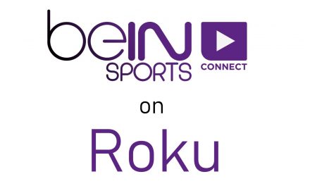 How to Install beIN SPORTS CONNECT on Roku