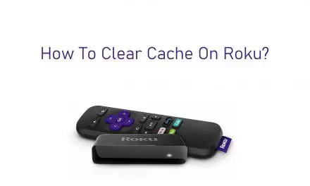 How to Clear Cache on Roku Device/ TV to Improve Performance