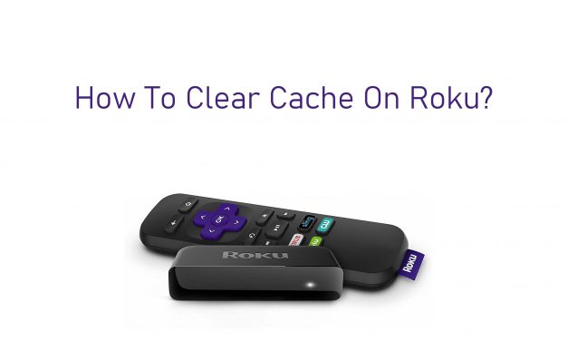 How to Clear Cache on Roku Streaming Devices