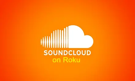 How to Get SoundCloud on Roku [Simple Way]