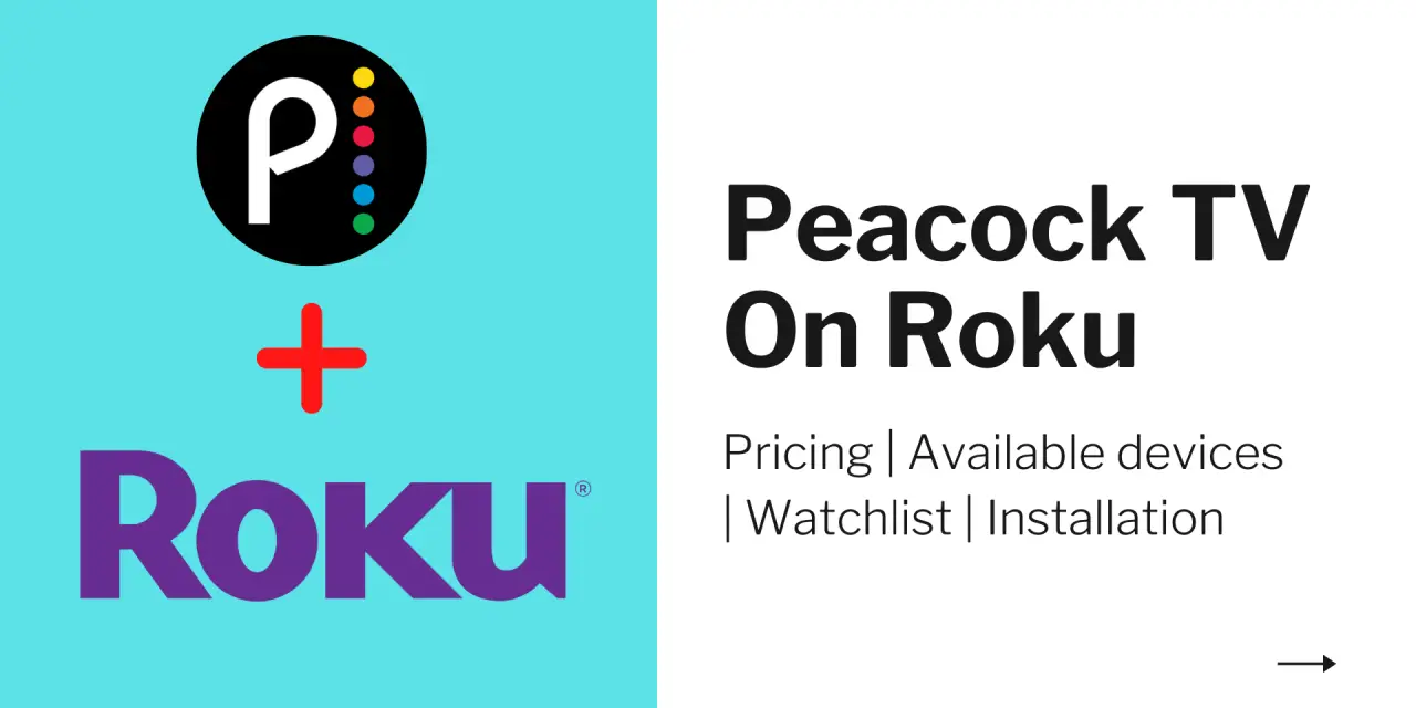 How to Activate and Stream Peacock TV on Roku [In 2 Ways]