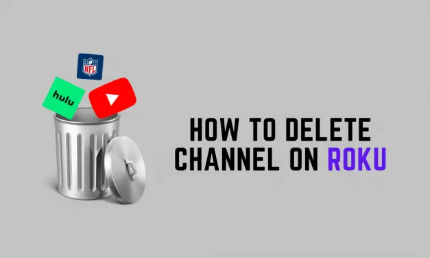 How to Delete / Remove / Uninstall Channels on Roku [3 Ways]