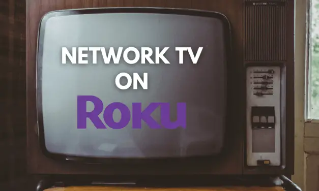 How to Watch Network TV on Roku [Live TV Channels]
