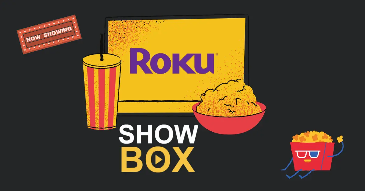 How to Watch Showbox on Roku [2022]