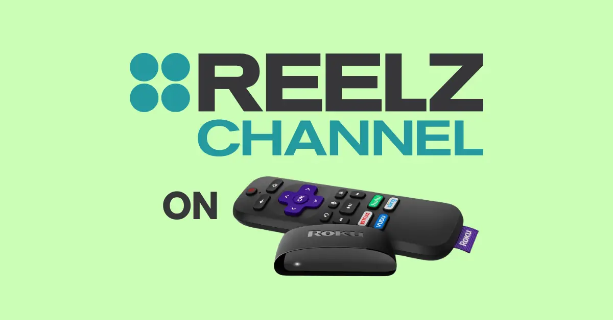How to Watch Reelz Channel on Roku [In 2 Ways]