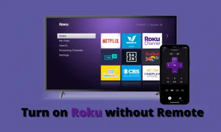 How to Turn on Roku TV without Remote