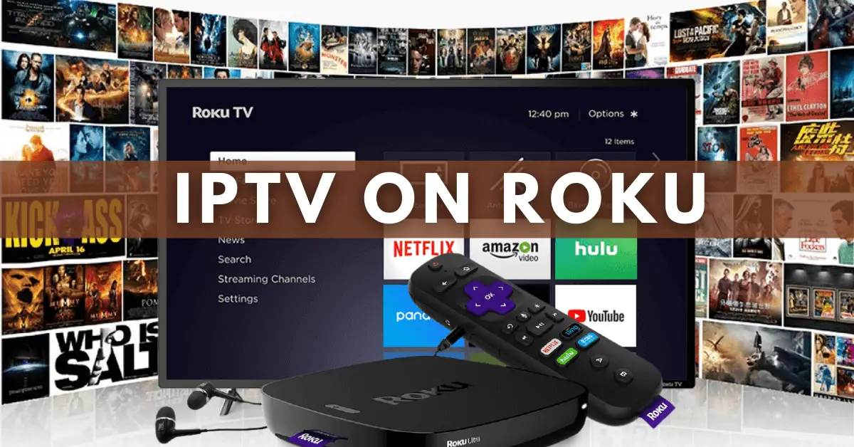 How to Watch IPTV on Roku in 2022 [With Screenshots]