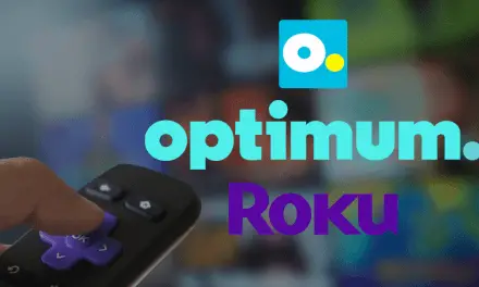 How to Stream Optimum on Roku Device
