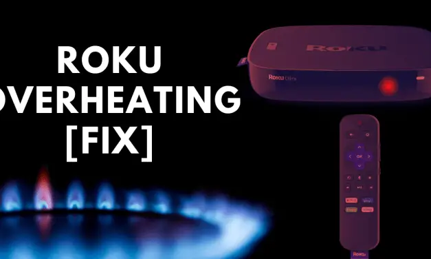 What to Do When Roku is Overheating- Solved [2023]