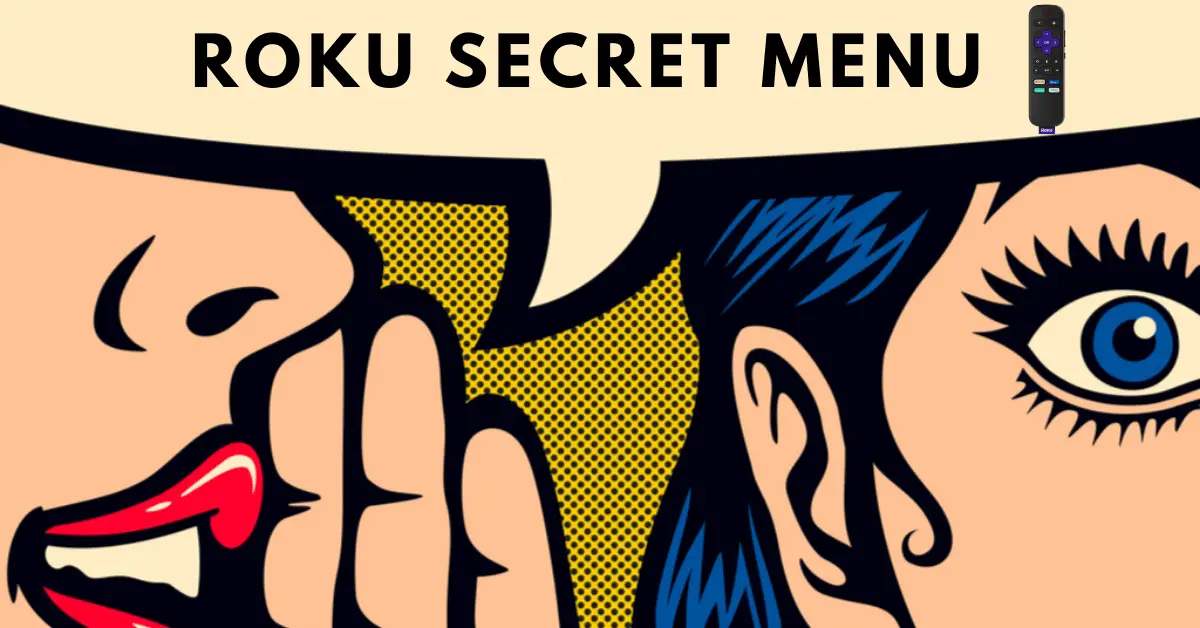 What is Roku Secret Menu and How to Access It