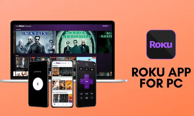 Roku App For PC – Control your Roku Device with PC