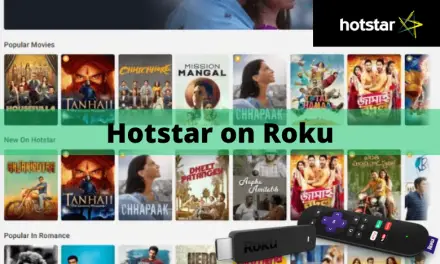 How to Install and Watch Hotstar on Roku
