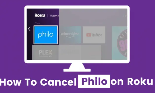 How to Cancel Philo on Roku [2 Different Ways]