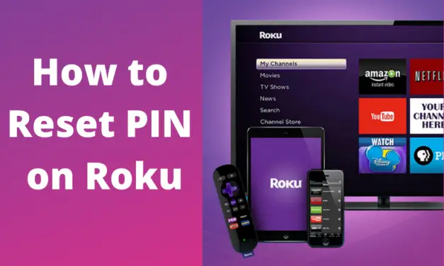 How to Reset Pin on Roku [Step By Step Method]