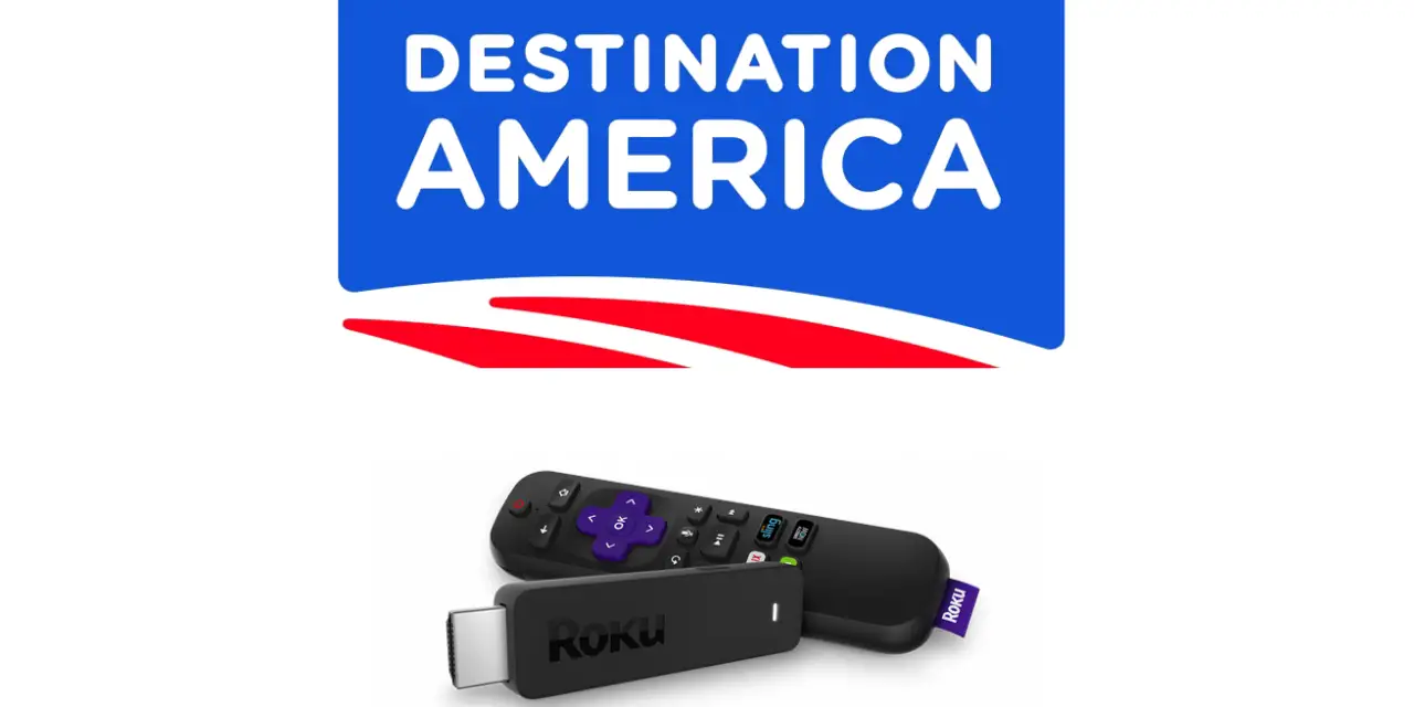 How to Add & Activate Destination America on Roku