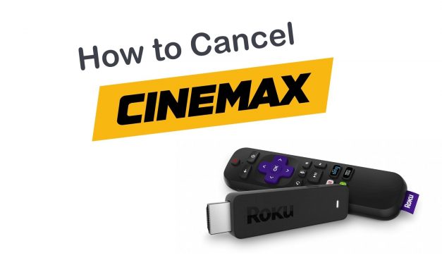 How to Cancel Cinemax Subscription on Roku