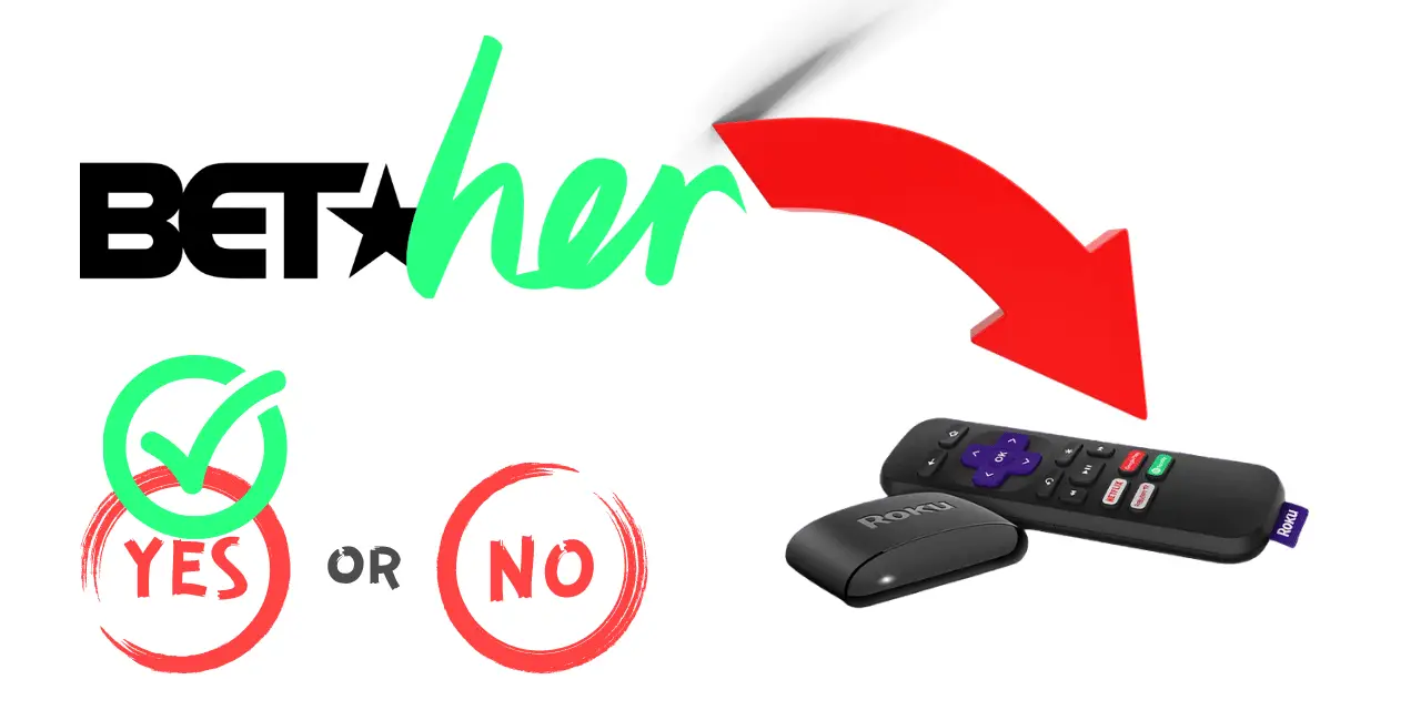 How to Watch BET Her on Roku [4 Ways]