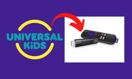 How to Add and Stream Universal Kids on Roku