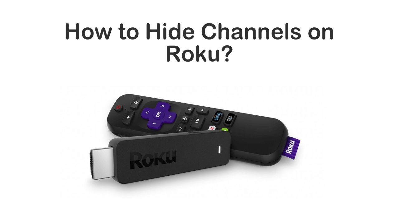 How to Hide Channels on Roku [Step By Step]