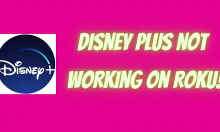 How to Fix Disney Plus not working on Roku