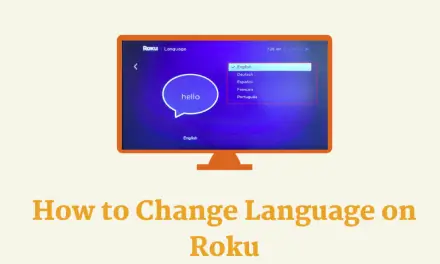 How to Change the Language on Roku [Settings & Subtitles]