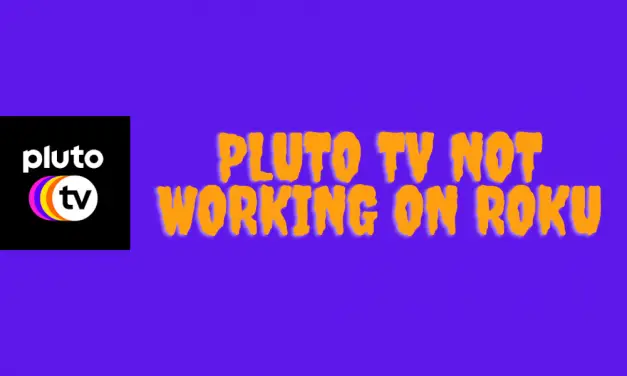 Is Pluto TV Not working on Roku? Here’s How to Fix It
