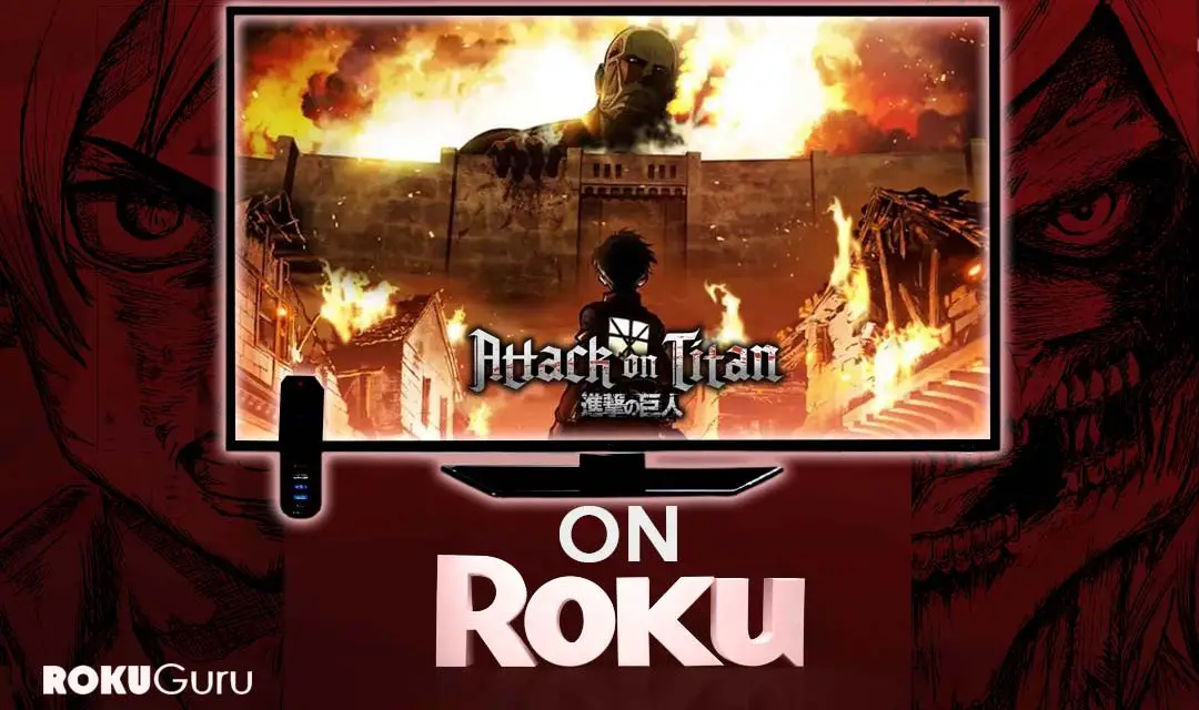 How to Stream Attack on Titan on Roku