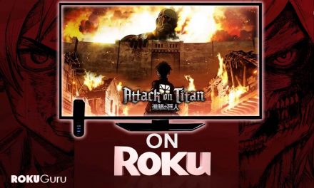 How to Stream Attack on Titan on Roku