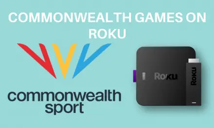 How to Stream Commonwealth Games on Roku