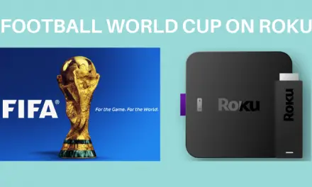 How to Stream FIFA World Cup on Roku