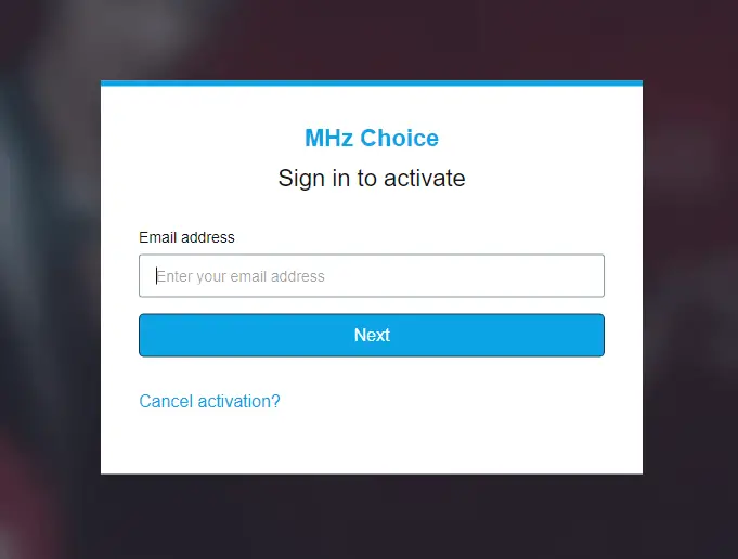 Sign in to activate MHz Choice on Roku