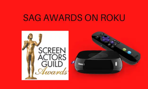 How to Watch SAG Awards on Roku Streaming Device