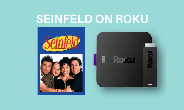 How to Stream Seinfeld on Roku TV/Device