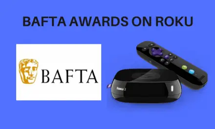 How to Watch BAFTA Awards on Roku