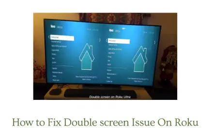 How to Fix Double Screen Issue on Roku Device/ TV