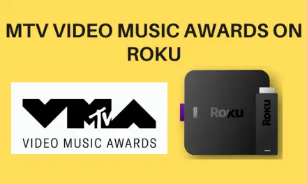 How to Watch MTV Video Music Awards on Roku