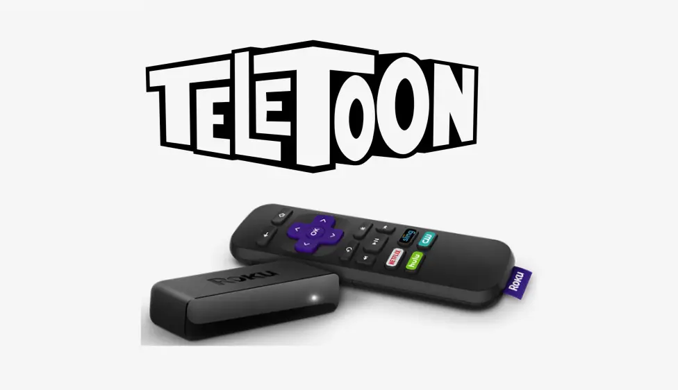 How to Add and Stream Teletoon for Roku