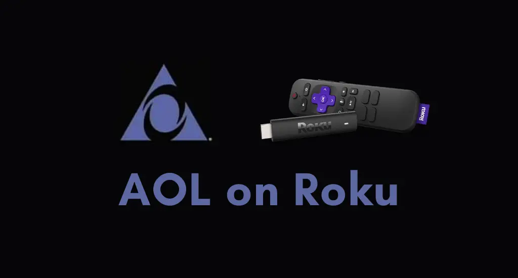How to Add and Stream AOL on Roku