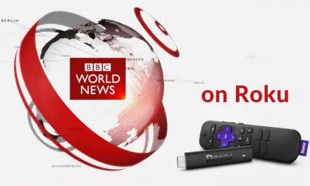 How to Watch BBC World News on Roku