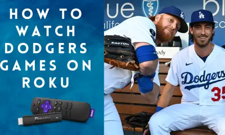 How to Watch Dodgers Games on Roku