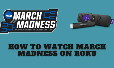 How to Watch March Madness on Roku Device/ TV