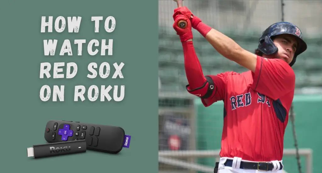 How to watch Red Sox on Roku