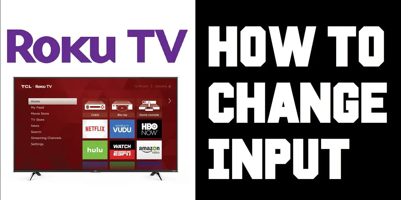 How to Change Input on Roku TV With & Without Remote