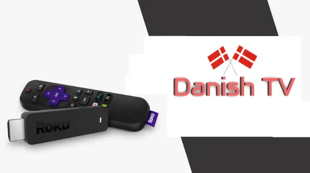 How to Add and Stream Danish TV on Roku
