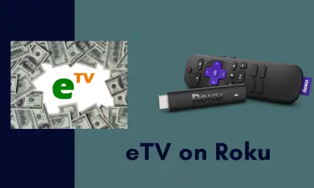 How to Install and Watch eTV on Roku