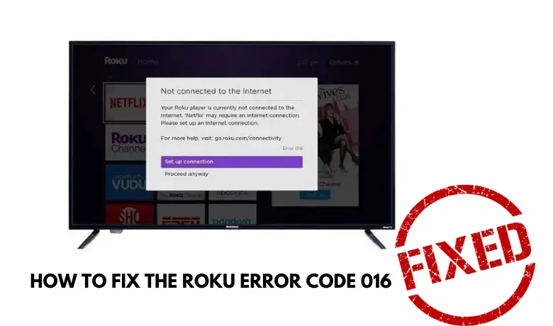 6 Ways to Fix the Roku Error Code 016