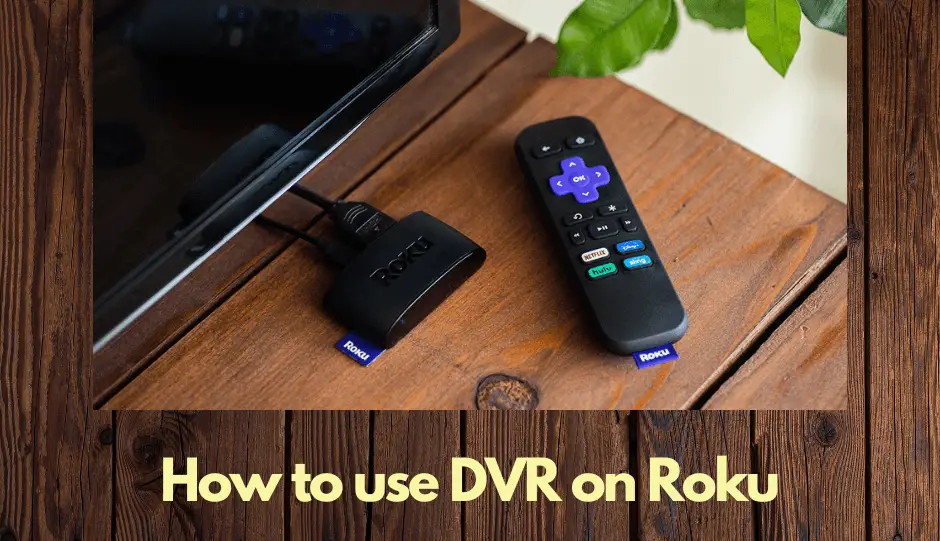 How to Use DVR on Roku